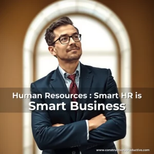 Read more about the article Human Resources : Smart HR is Smart Business