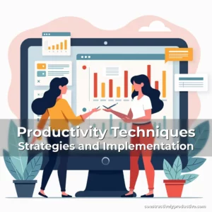 Artistic representation for Productivity Techniques Strategies and Implementation
